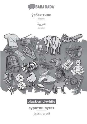 Uzbek (in cyrillic script) - Arabic (in arabic script), visual dictionary, BW de Babadada Gmbh