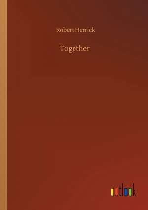 Together de Robert Herrick