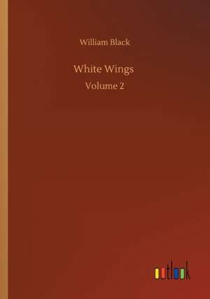 White Wings de William Black