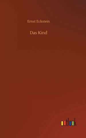 Das Kind de Ernst Eckstein
