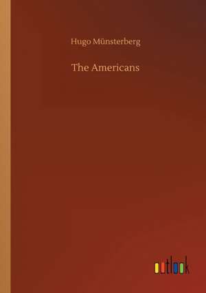The Americans de Hugo Münsterberg