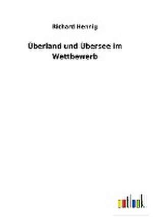 Überland und Übersee im Wettbewerb de Richard Hennig