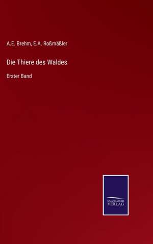 Die Thiere des Waldes de A. E. Brehm