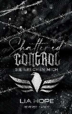 Shattered Control de Lia Hope