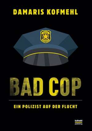Bad Cop de Damaris Kofmehl