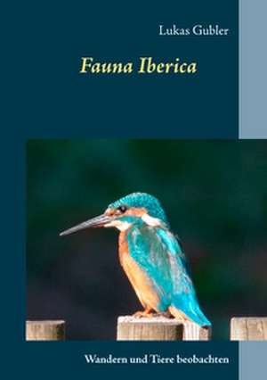 Fauna Iberica de Lukas Gubler