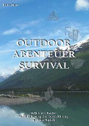 Outdoor, Abenteuer, Survival de Jean Ufniarz