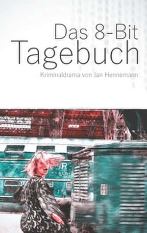 Das 8-Bit Tagebuch de Jan Hennemann
