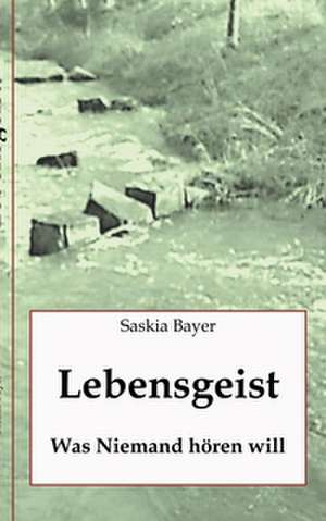 Lebensgeist de Saskia Bayer