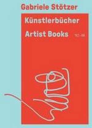 Gabriele Stötzer - Künstlerbücher / Artist Books '82-88 de Franziska Schmidt