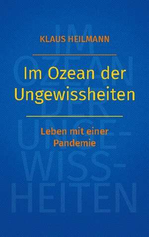 Im Ozean der Ungewissheiten de Klaus Heilmann