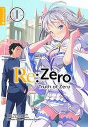 Re:Zero - Truth of Zero 01 de Tappei Nagatsuki