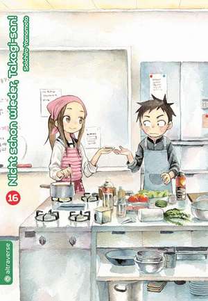 Nicht schon wieder, Takagi-san 16 de Soichiro Yamamoto