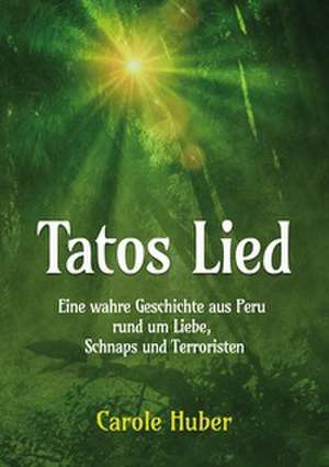 Tatos Lied de Carole Huber