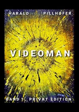 Videoman de Harald Pillhofer