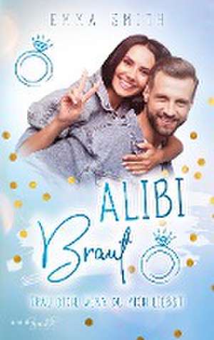 Alibi Braut de Emma Smith