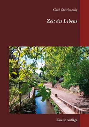 Zeit des Lebens de Gerd Steinkoenig