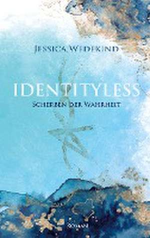 Identityless de Jessica Wedekind