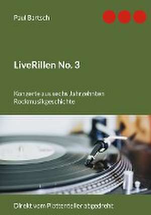 LiveRillen No. 3 de Paul Bartsch