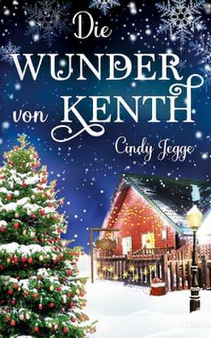 Die Wunder von Kenth de Cindy Jegge