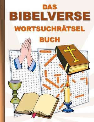 DAS BIBELVERSE WORTSUCHRÄTSEL BUCH de Brian Gagg