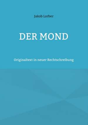 Der Mond de Jakob Lorber