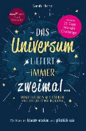 Das Universum liefert immer zweimal de Sarah Hertz