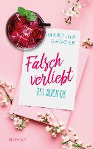 Falsch verliebt ist auch ok de Martina Gercke