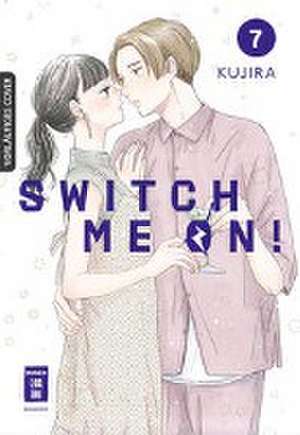 Switch me on! 07 de Kujira