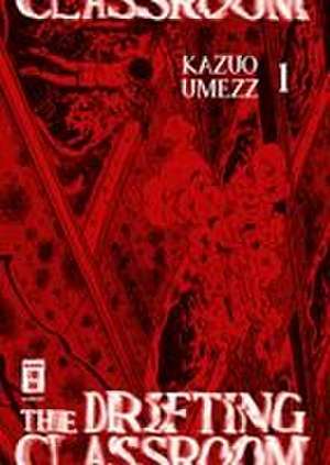 The Drifting Classroom 01 de Kazuo Umezz