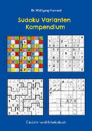 Sudoku Varianten Kompendium de Wolfgang Hummel