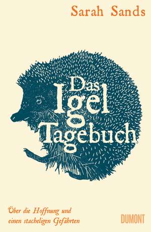 Das Igel-Tagebuch de Sarah Sands