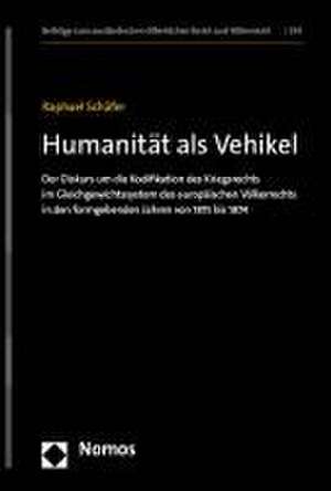 Humanität als Vehikel de Raphael Schäfer