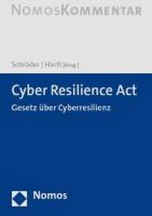 Cyber Resilience Act: CRA de Meinhard Schröder