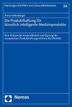 Die Produkthaftung für künstlich intelligente Medizinprodukte de Anna Haftenberger