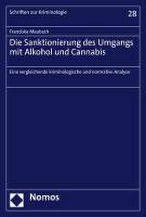 Die Sanktionierung des Umgangs mit Alkohol und Cannabis de Franziska Maubach