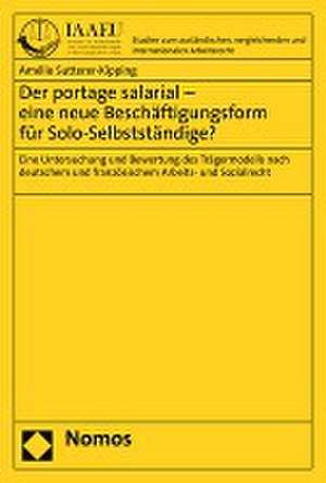 Der portage salarial - eine neue Beschäftigungsform für Solo-Selbstständige? de Amélie Sutterer-Kipping