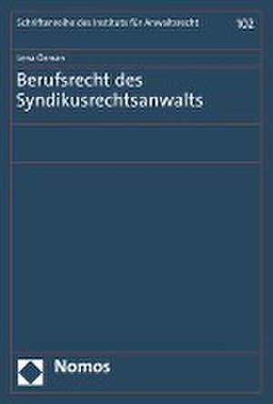 Berufsrecht des Syndikusrechtsanwalts de Lena Özman