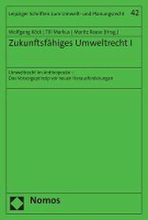 Zukunftsfähiges Umweltrecht I de Wolfgang Köck