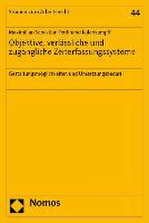 Objektive, verlässliche und zugängliche Zeiterfassungssysteme de Maximilian Sebastian Ferdinand Kulenkampff