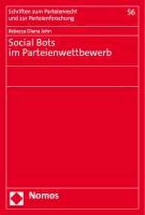 Social Bots im Parteienwettbewerb de Rebecca Diana John