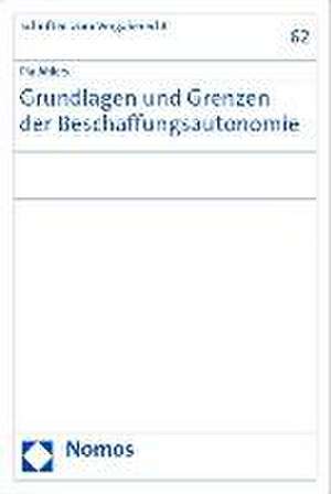 Grundlagen und Grenzen der Beschaffungsautonomie de Pia Ahlers