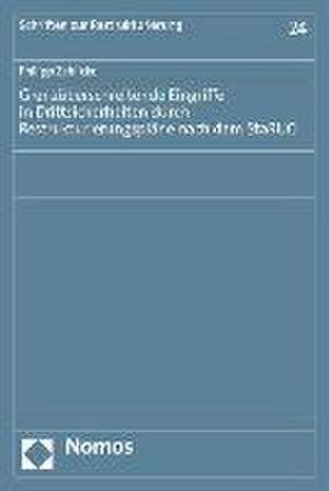 Grenzüberschreitende Eingriffe in Drittsicherheiten durch Restrukturierungspläne nach dem StaRUG de Philipp Zehlicke