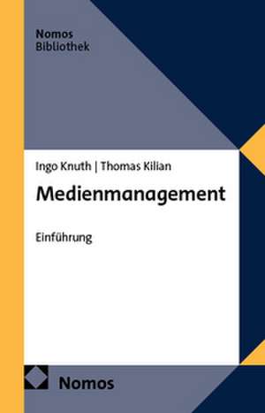 Medienmanagement de Thomas Kilian
