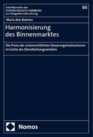 Harmonisierung des Binnenmarktes de Maria Ann Boerner