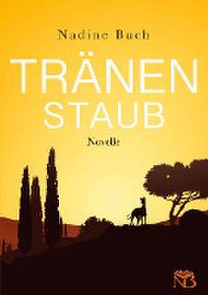 Tränenstaub de Nadine Buch