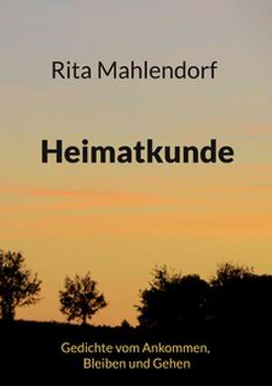 Heimatkunde de Rita Mahlendorf