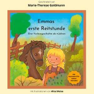 Emmas erste Reitstunde de Marie-Therese Goldmann