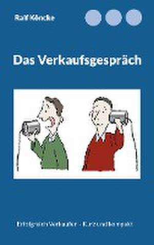 Das Verkaufsgespräch de Ralf Köncke