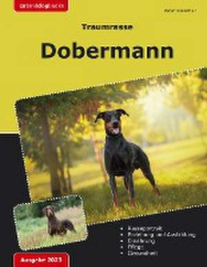 Traumrasse: Dobermann de Peter Kalischer